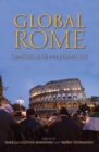 Image for Global Rome: Changing Faces of the Eternal City