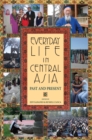 Image for Everyday Life in Central Asia: Past and Present
