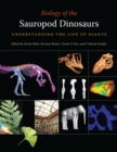 Image for Biology of the sauropod dinosaurs: understanding the life of giants