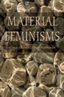 Image for Material feminisms