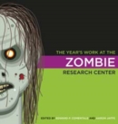 Image for The Year&#39;s Work at the Zombie Research Center