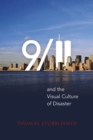 Image for 9/11 and the visual culture of disaster