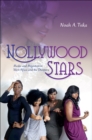 Image for Nollywood stars: media and migration in West Africa and the diaspora