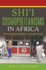 Image for Shi&#39;i Cosmopolitanisms in Africa