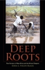 Image for Deep Roots : Rice Farmers in West Africa and the African Diaspora