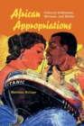 Image for African appropriations  : cultural difference, mimesis, and media