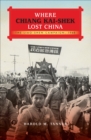 Image for Where Chiang Kai-shek Lost China: The Liao-Shen Campaign, 1948