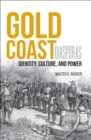 Image for Gold Coast diasporas: identity, culture, and power