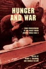 Image for Hunger and war  : food provisioning in the Soviet Union during World War II