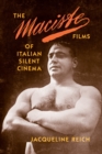 Image for The Maciste Films of Italian Silent Cinema