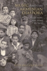 Image for Music and the Armenian Diaspora: Searching for Home in Exile
