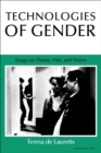 Image for Technologies of Gender: Essays On Theory, Film, and Fiction