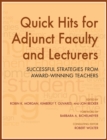 Image for Quick Hits for Adjunct Faculty and Lecturers: Successful Strategies by Award-Winning Teachers
