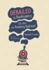 Image for Derailed by bankruptcy: life after the Reading railroad
