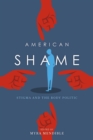 Image for American shame  : stigma and the body politic