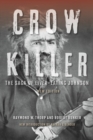 Image for Crow killer  : the saga of Liver-Eating Johnson