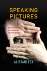 Image for Speaking pictures  : neuropsychoanalysis and authorship in film and literature