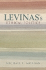 Image for Levinas&#39;s ethical politics