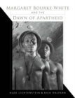 Image for Margaret Bourke-White and the Dawn of Apartheid
