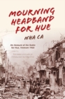 Image for Mourning Headband for Hue : An Account of the Battle for Hue, Vietnam 1968