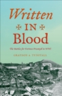 Image for Written in blood: the battles for Fortress Przemyâsl in WWI