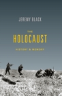 Image for The Holocaust: history and memory