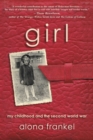 Image for Girl  : my childhood and the Second World War