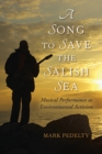 Image for A song to save the Salish Sea  : musical performance as environmental activism