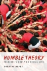 Image for Humble Theory : Folklore&#39;s Grasp on Social Life