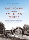 Image for Railroads and the American People