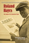 Image for Roland Hayes : The Legacy of an American Tenor