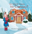 Image for But what if there&#39;s no chimney?