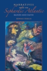Image for Narratives from the Sephardic Atlantic  : blood and faith