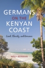 Image for Germans on the Kenyan coast  : land, charity, and romance