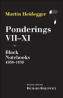 Image for Ponderings VII-XI Ponderings VII-XI: Black Notebooks 1938-1939