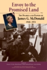 Image for Envoy to the promised land  : the diaries and papers of James G. McDonald, 1948-1951