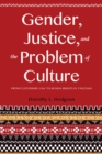 Image for Gender, Justice, and the Problem of Culture