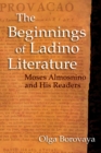 Image for The beginnings of Ladino literature  : Moses Almosnino and his readers