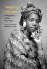 Image for Imaging culture  : photography in Mali, West Africa