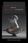 Image for Translation and the Arts in Modern France