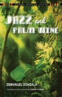 Image for Jazz and palm wine.