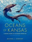 Image for Oceans of Kansas: A Natural History of the Western Interior Sea