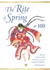 Image for The Rite of Spring at 100