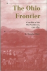 Image for The Ohio Frontier: Crucible of the Old Northwest, 1720-1830