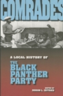Image for Comrades: a local history of the Black Panther Party