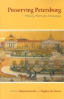 Image for Preserving Petersburg: History, Memory, Nostalgia