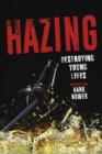 Image for Hazing  : destroying young lives