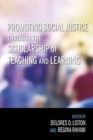 Image for Promoting Social Justice through the Scholarship of Teaching and Learning