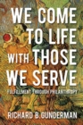 Image for We Come to Life with Those We Serve