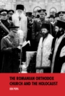 Image for The Romanian Orthodox Church and the Holocaust